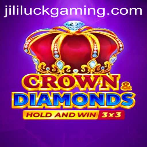 Exploring Crowndiamonds: The Fascinating World of Jili Luck
